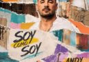 ANDY RENACE CON “SOY COMO SOY” Y UN NUEVO DISCO EN CAMINO